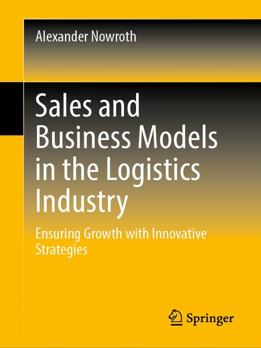 Title details for Sales and Business Models in the Logistics Industry by Alexander Nowroth - Available
